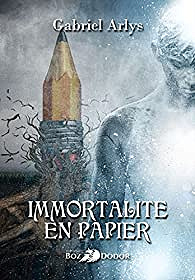 Immortalité en papier -