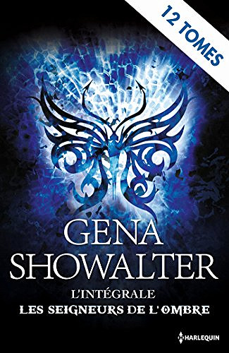 Les seigneurs de l’ombre : Intégrale (2017) - Gena Showalter
