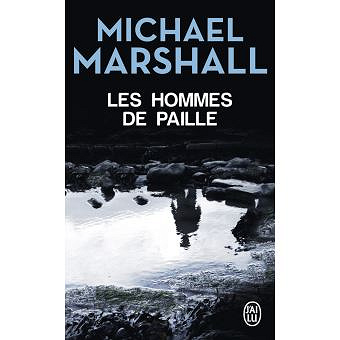 Les hommes de paille (3 Tomes) – Michael Marshall