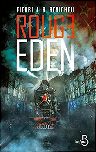 Rouge Eden (2017) - Pierre J.B. Benichou