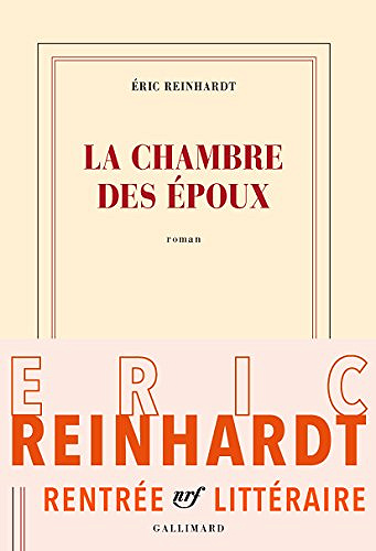 La chambre des époux - Eric Reinhardt (Rentrée Littérature 2017)