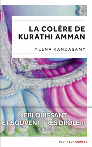 La Colère de Kurathi Amman - Meena Kandasami (2017)