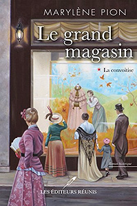 Le grand magasin - Vol.01 - La convoitise - Marylène Pion