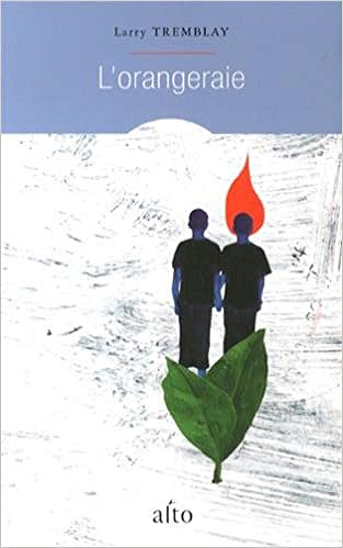 L’orangeraie - Larry Tremblay