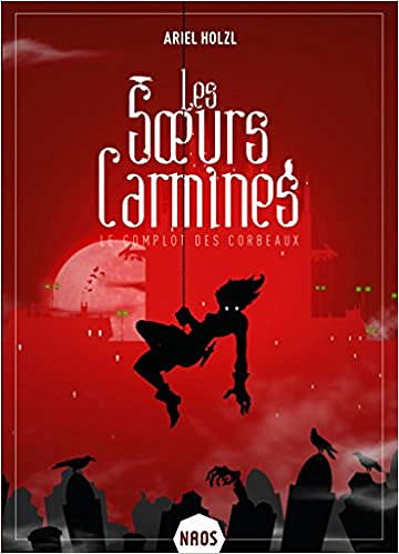 Les soeurs Carmines - Ariel Holzl (2017)