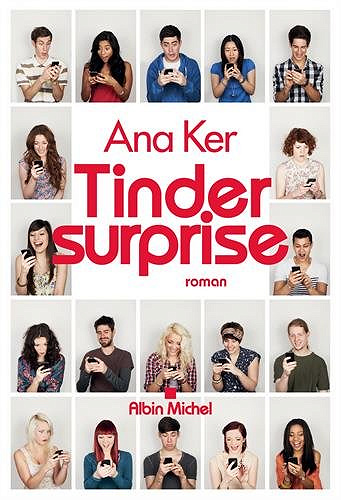 Ana Ker - Tinder surprise (Rentrée Littérature 2017)
