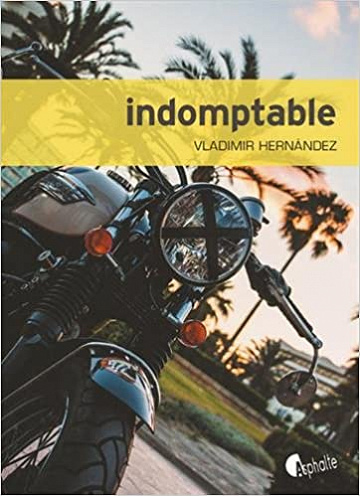 Indomptable (2017) - Vladimir Hernandez