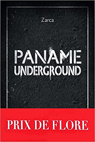 Johann Zarca - Paname Underground (Prix de Flore 2017)