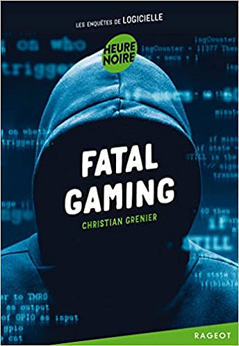 Fatal gaming (2017) - Christian Grenier