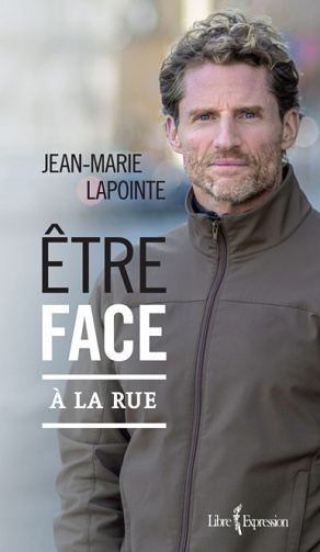 Être face à la rue (2017) - Jean-Marie Lapointe