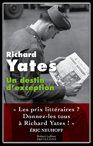 Richard Yates - Un destin d’exception (Rentrée Littérature 2017)