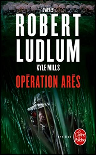 Opération Arès - Robert Ludlum et Kyle Mills