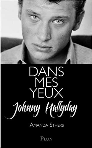 Dans mes yeux - Johnny Hallyday et Amanda Sthers
