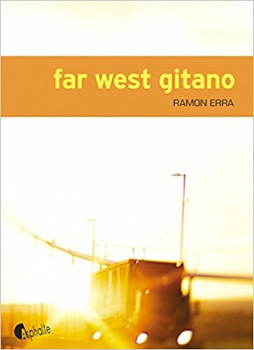 Far West Gitano (2017) - Ramon Erra et Juliette Lemerle