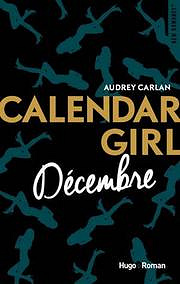 Audrey Carlan - Calendar Girl - Décembre (2017)