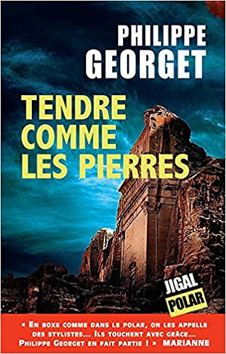 Tendre comme les pierres - Philippe Georget