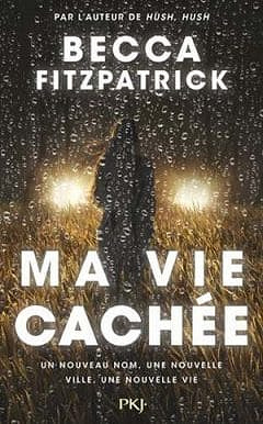 Ma vie cachée (2017) - Becca Fitzpatrick
