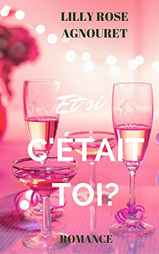 Et si c’était toi? (2017) - Lilly Rose Agnouret