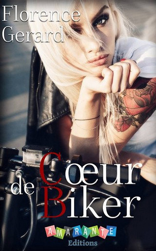 Coeur de Biker - Florence Gérard