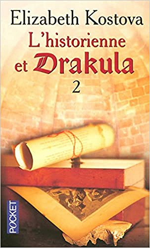L’historienne et Drakula Tome 2 - Elisabeth Kostova