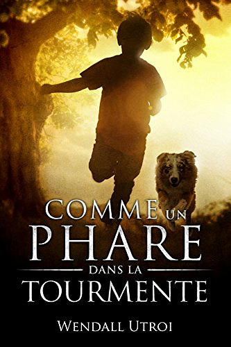 Wendall Utroi – Comme un phare dans la tourmente (2017)
