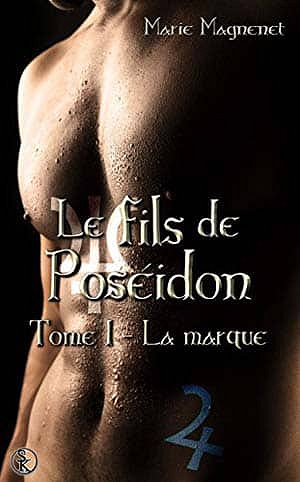 Marie Magnenet – Le fils de Poséidon, Tome 1 (2017)