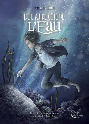 De l’autre côté de l’eau - Sarah Clain
