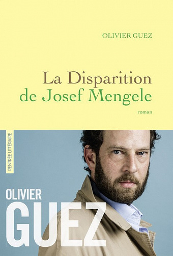 La Disparition de Josef Mengele - Olivier Guez