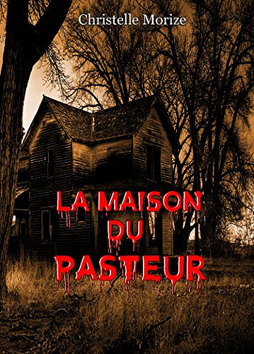 La Maison du Pasteur - Christelle Morize