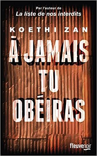 À jamais tu obéiras (2017) - Koethi ZAN