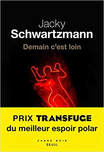 Demain c’est loin (2017) - Jacky Schwartzmann