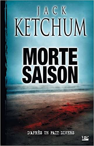 Morte Saison - Jack Ketchum