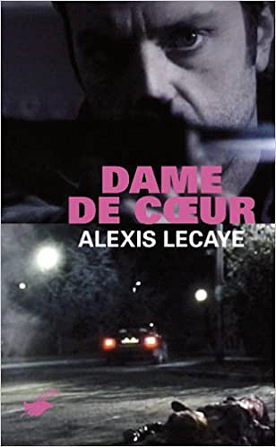 Dame de ceur - Alexis Lecaye
