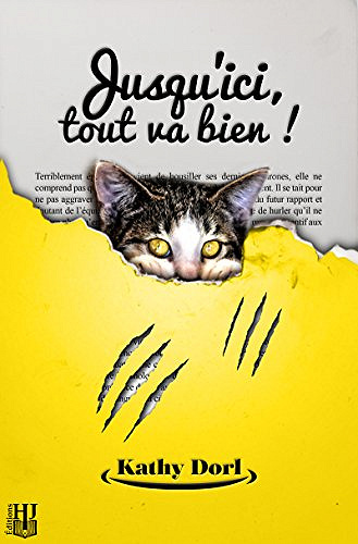 Jusqu’ici tout va bien (2017) - Kathy DORL