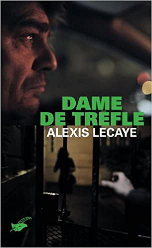 Dame de trèfle - Alexis Lecaye