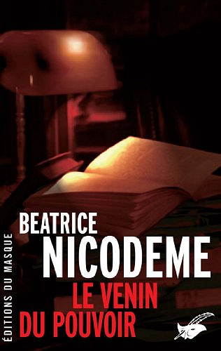 Le Venin du pouvoir - Beatrice Nicodeme