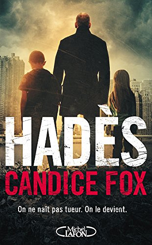 Candice Fox et Isabelle Troin - Hadès (2017)