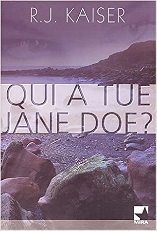 Qui a tué Jane Doe ? – R.J. Kaiser
