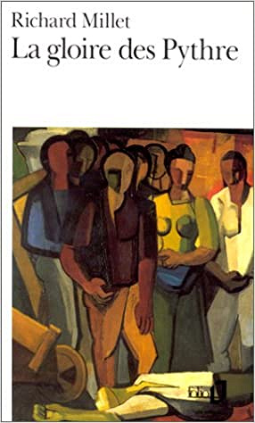 La gloire des Pythre - Richard Millet