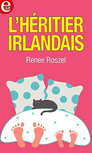 L’héritier irlandais (2018) – Renee Roszel