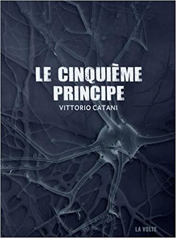 Le cinquième principe - Vittorio Catani (2017)