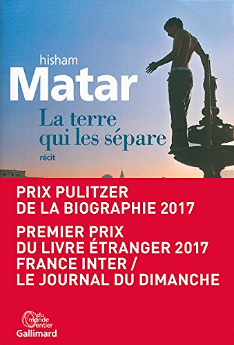 La terre qui les sépare (2017) -Hisham Matar
