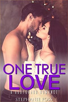 One True Love - Stephanie Foss
