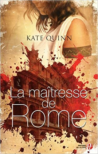 La Maîtresse de Rome - Kate QUINN