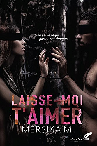 Laisse-moi t’aimer - Mersika M (2018)