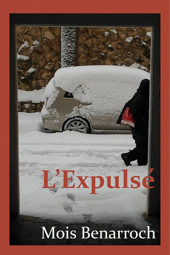 L’Expulsé - Mois Benarroch