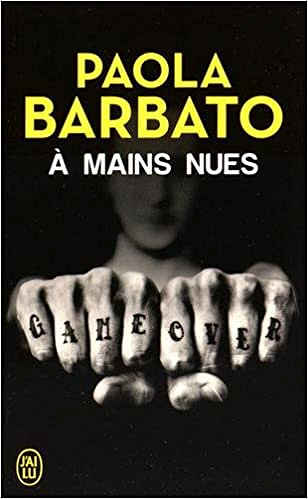 A mains nues – Paola Barbato
