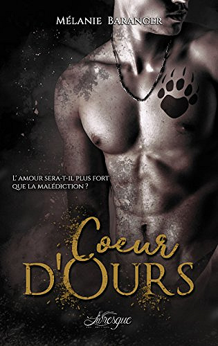 Coeur d’Ours - Mélanie Baranger (2018)