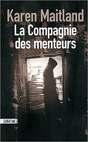 Karen Maitland - La Compagnie des Menteurs