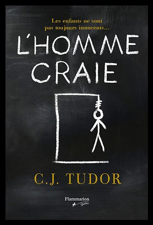 L’homme craie - C.J. Tudor